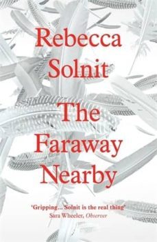 the faraway nearby-rebecca solnit-9781847085122
