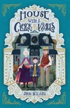 the house with a clock in its walls-9781848127722