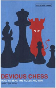 devious chess (ebook)-amatzia avni-9781849941822