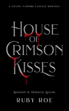 house of crimson kisses (ebook)-ruby roe-9781913236922