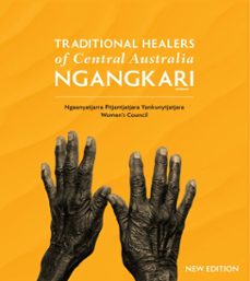 traditional healers of central australia: ngangkari (ebook)-ngaanyatjarra pitjantjatjara yankunytjatjara women’s council aboriginal corporation-9781922864222