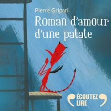 roman d'amour d'une patate (audiolibro)-pierre gripari-9782075239622