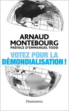 votez pour la demondialisation ! (ebook)-arnaud montebourg-9782081271722