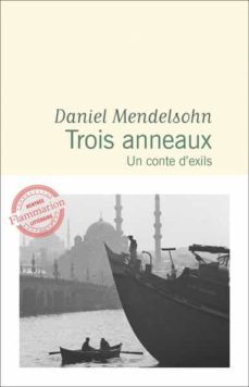 trois anneaux : un conte d exils-9782081513822