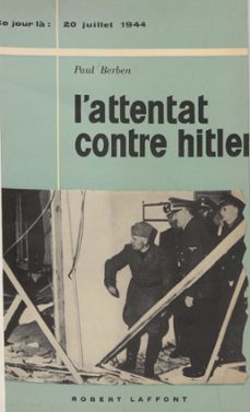 l'attentat contre hitler (ebook)-paul berben-9782221211922