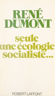 seule une ecologie socialiste... (ebook)-rene dumont-9782221232422