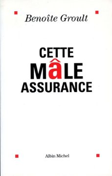 cette male assurance (ebook)-benoite groult-9782226338822