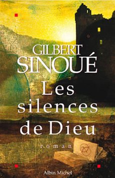 les silences de dieu (ebook)-gilbert sinoue-9782226384522