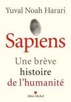 sapiens : une brève histoire de l humanite-yuval noah harari-9782226479822