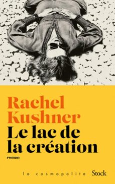 le lac de la creation (ebook)-rachel kushner-9782234097322