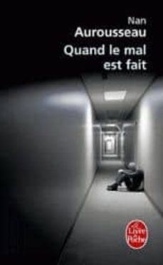 quand le mal est fait-nan aurousseau-9782253157922