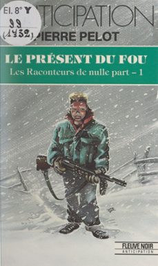 les raconteurs de nulle part (1) (ebook)-pierre pelot-9782265141322