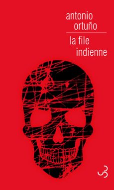 la file indienne (ebook)-antonio ortuño-9782267032222
