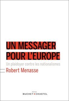 un messager pour l europe : plaidoyer contre les nationalismes-robert menasse-9782283028322