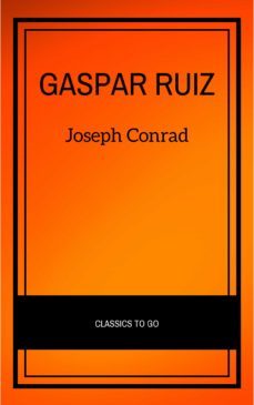 gaspar ruiz (ebook)-joseph conrad-9782291007722
