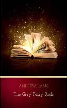 the grey fairy book (ebook)-andrew lang-9782291051022
