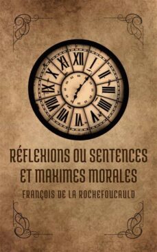 reflexions ou sentences et maximes morales (ebook)-francois de la rochefoucauld-9782322221622