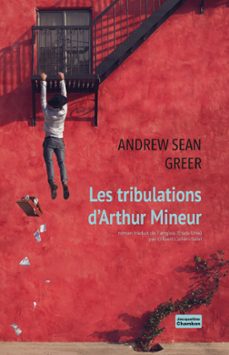 les tribulations d'arthur mineur (ebook)-andrew sean greer-9782330119522