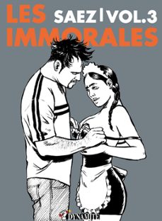 les immorales - volume 3 (ebook)-emmanuel saez-9782362349522
