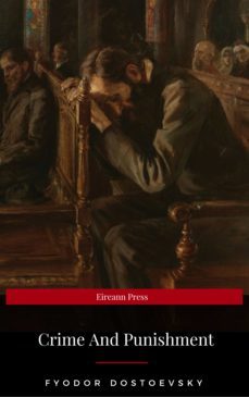 crime and punishment (eireann press) (ebook)-fiodor dostoievski-9782377871322
