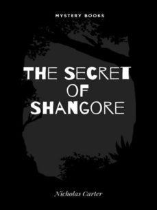 the secret of shangore (ebook)-nicholas carter-9782383831822