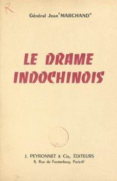 le drame indochinois (ebook)-jean marchand-9782402195522