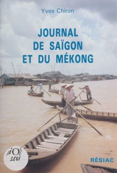 journal de saigon et du mekong (ebook)-yves chiron-9782402664622