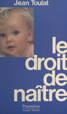 le droit de naitre (ebook)-jean toulat-9782403037722