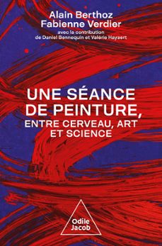 une seance de peinture, entre cerveau, art et science (ebook)-alain berthoz-fabienne verdier-9782415003722