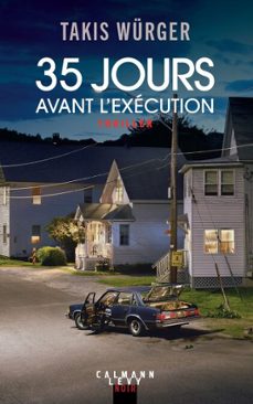 35 jours avant l'execution (ebook)-takis wurger-9782702189122