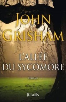 l allee du sycomore-john grossman-9782709646222
