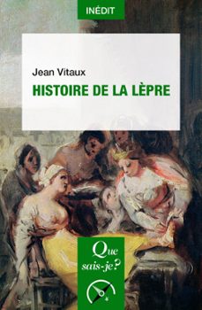 histoire de la lèpre-jean vitaux-9782715401822