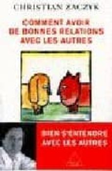 comment avoir de bonnes relations avec les autres-christian zaczyk-9782738116222