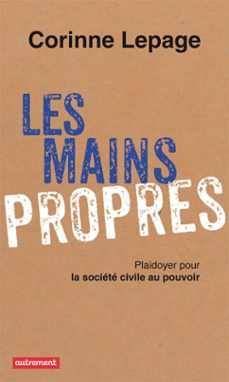 les mains propres (ebook)-corinne lepage-9782746740822