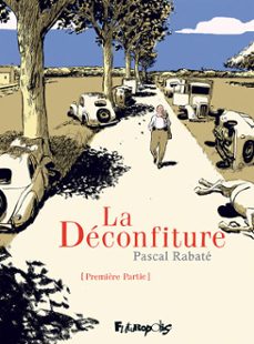 la deconfiture : première partie (ebook)-pascal rabate-9782754816922