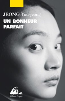 un bonheur parfait (ebook)-you jeong jeong-9782809722222