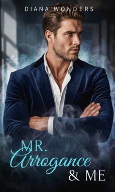 mr. arrogance &amp; me (ebook)-diana wonders-9782825902622