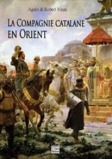 la compagnie catalane en orient-agnes et robert vinas-9782915746822