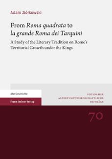 from "roma quadrata" to "la grande roma dei tarquini" (ebook)-adam ziolkowski-9783515124522