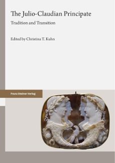 the julio-claudian principate (ebook)-9783515137522