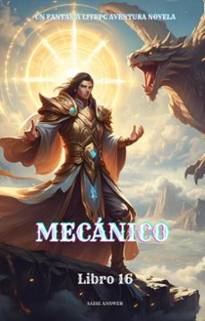 mecanico:un fantasia litrpg aventura novela(libro 16) (ebook)-saise answer-9783565029822