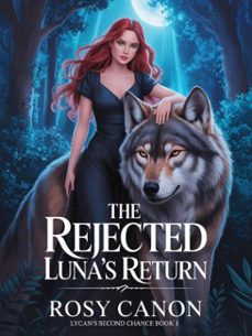 the rejected luna's return (ebook)-rosy canon-9783565234622