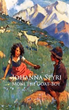 moni the goat-boy (ebook)-johanna spyri-9783736409422