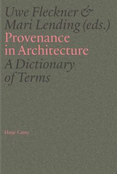 provenance in architecture (ebook)-elif akyüz-carson chan-nicholas olsberg-9783775761222