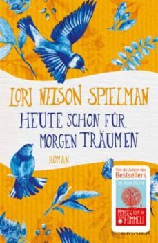 heute schon fur morgen traumen-lori nelson spielman-9783810530622