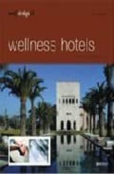 best designed: wellness hotels-martin nicholas kunz-9783899860122