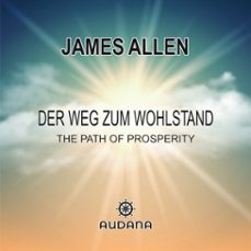 der weg zum wohlstand (audiolibro)-james allen-9783966250122