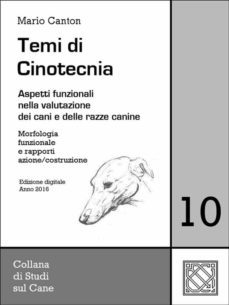 temi di cinotecnia 10 - morfologia funzionale e rapporti azione/costruzione (ebook)-9786050421422