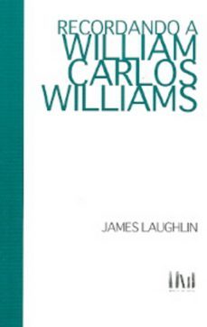 recordando a william carlos williams-james laughlin-9786070032622