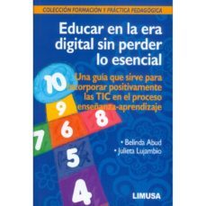 educar en la era digital sin perder lo esencial-belinda y otro abud-9786070505522